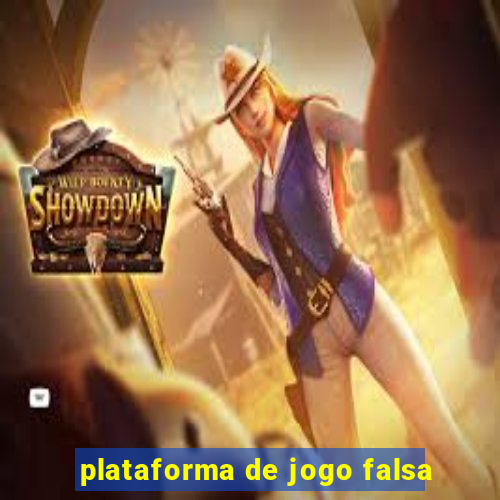 plataforma de jogo falsa